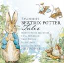 Favourite Beatrix Potter Tales : Read by stars of the movie Miss Potter - Book
