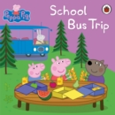 Peppa Pig: School Bus Trip - eBook