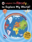 Ladybird I'm Ready . . . to Explore My World - Book