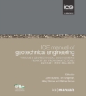 ICE Manual of Geotechnical Engineering Volume II: Geotechnical Engineering Principles, Problematic Soils and Site Investigation - Book