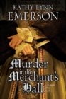 Murder in the Merchant's Hall : An Elizabethan Spy Thriller - Book