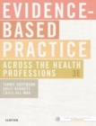 Evidence-Based Practice Across the Health Professions - Book