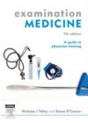 Examination Medicine : A Guide to Physician Training - eBook