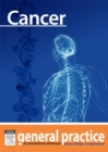 Cancer : General Practice: The Integrative Approach Series - eBook