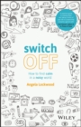 Switch Off : How to Find Calm in a Noisy World - eBook