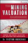 The Mining Valuation Handbook : Mining and Energy Valuation for Investors and Management - Book