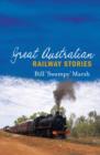 Great Australian Railway Stories - eBook