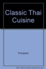 Classic Thai Cuisine - Book