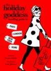 The Holiday Goddess Handbag Guide to Paris, London, New York and Rome - Book