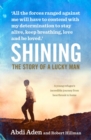 Shining: the Story of a Lucky Man - Book