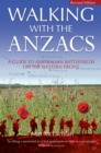Walking with the ANZACS : The authoritative guide to the Australian battlefields of the Western Front - eBook
