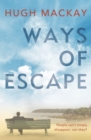 Ways of Escape - eBook
