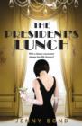 The President's Lunch - eBook