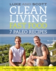 Clean Living Fast Food: 7 Paleo Recipes - eBook