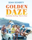 Golden Daze : The best years of Australian surfing - Book
