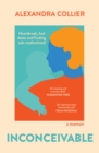 Inconceivable : Heartbreak, bad dates and finding solo motherhood - eBook