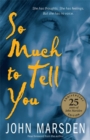 So Much To Tell You : 25th Anniversary Edition - Book
