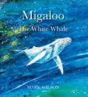 Migaloo, The White Whale - eBook