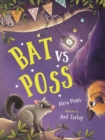 Bat vs Poss : A story about sharing and making friends - eBook