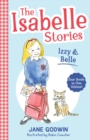 The Isabelle Stories: Volume 1 : Izzy and Belle - Book