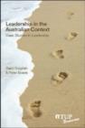 Leadership in the Australian Context : Case Studies in Leadership - Book