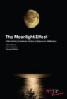 The Moonlight Effect : Debunking Business Myths to Improve Wellbeing - Book