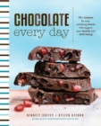 Chocolate Every Day : 85+ Plant-Based Recipes for Cacao Treats that Support Your Health and Well-Being - Book