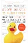 Slow Death by Rubber Duck Fully Expanded and Updated - eBook