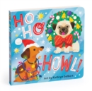 Ho Ho Howl! Board Book - Book