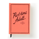 Part-Time Adult Undated Daily Planner - Book