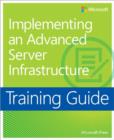 Training Guide: Implementing an Advanced Enterprise Server Infrastructure - Book