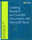 Creating Research and Scientific Documents Using Microsoft Word - Book