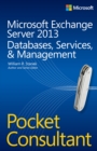 Microsoft Exchange Server 2013 Pocket Consultant : Configuration & Clients - eBook