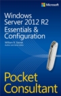 Windows Server 2012 R2 Pocket Consultant Volume 1 : Essentials & Configuration - eBook