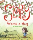 Sloppy Wants a Hug - Book