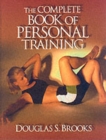 The Complete Book of Personal Training - Book