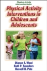 Physical Activity Interventions in Children and Adolescents - Book