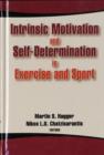 Intrinsic Motivation and Self-Determination in Exercise and Sport - Book