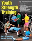Youth Strength Training : Programs for Health, Fitness, and Sport - Book