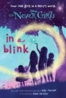 Never Girls #1: In a Blink (Disney: The Never Girls) - Book