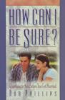 How Can I Be Sure? : Questions to Ask Before You Get Married - Book