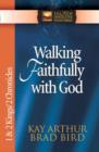 Walking Faithfully with God : 1 & 2 Kings & 2 Chronicles - Book