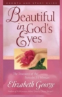 Beautiful in God's Eyes Growth and Study Guide : The Treasures of the Proverbs 31 Woman - Book