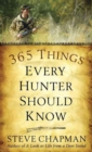 365 Things Every Hunter Should Know - Book