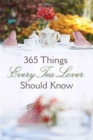 365 Things Every Tea Lover Should Know - Book