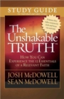 The Unshakable Truth (R) Study Guide : How You Can Experience the 12 Essentials of a Relevant Faith - Book