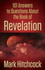 101 Answers to Questions About the Book of Revelation - Book