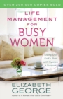 Life Management for Busy Women : Living Out God's Plan with Passion and Purpose - Book