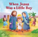 When Jesus Was a Little Boy - Book