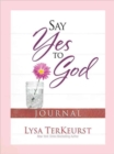 Say Yes to God Journal - Book